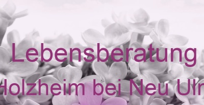 Lebensberatung Holzheim bei Neu Ulm | Top-Experten für Kartenlegen, Wahrsagen, Hellsehen, Zukunftsdeutung. Lebensberatung Holzheim bei Neu Ulm | Top-Experten für Kartenlegen, Wahrsagen, Hellsehen, Zukunftsdeutung.